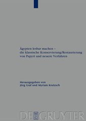 book Ägypten lesbar machen - die klassische Konservierung/Restaurierung von Papyri und neuere Verfahren: Beitrage Des 1. Internationalen Workshops Der ... Und Verwandte Gebiete - Beihefte)