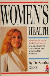 book Women's Health - Essential Facts for Australian Women ( Dr Sandra Cabot MD author of Liver Cleansing Diet  )