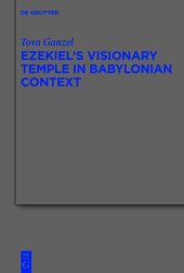 book Ezekiel's Visionary Temple in Babylonian Context