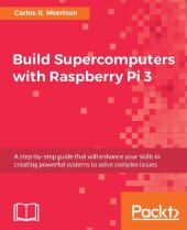 book Build Supercomputers with Raspberry Pi 3