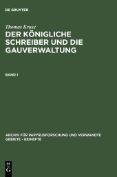 book Der Königliche Schreiber und die Gauverwaltung. Band 1