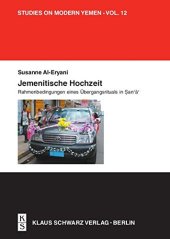 book Jemenitische Hochzeit: Rahmenbedingungen Eines Übergangsrituals in Sanaa