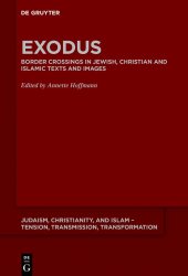 book Exodus: Border Crossings in Jewish, Christian and Islamic Texts and Images