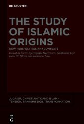 book The Study of Islamic Origins: New Perspectives and Contexts