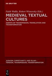 book Medieval Textual Cultures: Agents of Transmission, Translation and Transformation