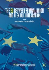 book The EU between Federal Union and Flexible Integration: Interdisciplinary European Studies