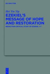 book Ezekiel's Message of Hope and Restoration: Redaction-Critical Study of Ezekiel 1–7