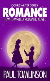 book Romance: How to Write a Romantic Novel