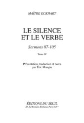 book MAÎTRE ECKHART -- Le Silence et le Verbe: Sermons 87-105