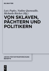 book Von Sklaven, Pächtern und Politikern: Beiträge zum Alltag in Ägypten, Griechenland und Rom