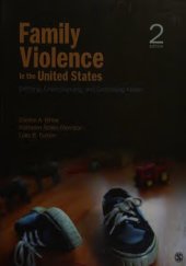 book Family Violence in the United States: Defining, Understanding, and Combating Abuse