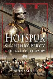 book Hotspur: Sir Henry Percy and the Myth of Chivalry