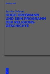 book Hugo Greßmann und sein Programm der Religionsgeschichte