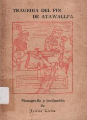 book Tragedia del fin de Atawallpa/ Atau Wallpaj p'uchukakuyininpa wankan