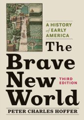 book The Brave New World: A History of Early America