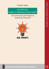 book Die Türkische Adalet Ve Kalkιnma Partisi (Akp): Eine Untersuchung Des Programms 'Muhafazakar Demokrasi'