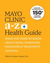 book Mayo Clinic A to Z Health Guide: What You Need to Know about Signs, Symptoms, Diagnosis and Treatment