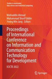 book Proceedings of International Conference on Information and Communication Technology for Development: ICICTD 2022