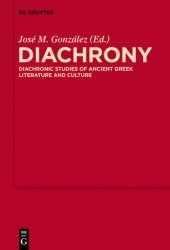 book Diachrony: Diachronic Studies of Ancient Greek Literature and Culture