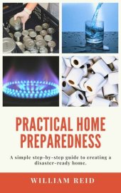 book Practical Home Preparedness A simple step-by-step guide to creating a disaster-ready home