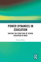 book Power Dynamics in Education: Shaping the Structure of School Education in India