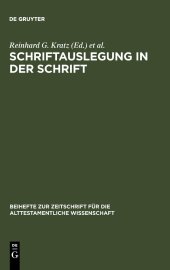 book Schriftauslegung in der Schrift: Festschrift für Odil Hannes Steck zu seinem 65. Geburtstag