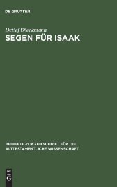 book Segen für Isaak: Eine rezeptionsästhetische Auslegung von Gen 26 und Kotexten