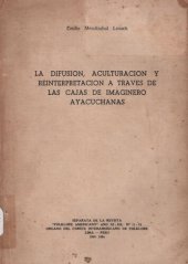 book La difusión, aculturación y reinterpretación a través de las cajas de imaginero ayacuchanas