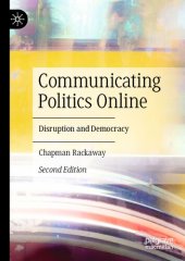 book Communicating Politics Online: Disruption and Democracy