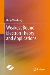 book Weakest Bound Electron Theory and Applications