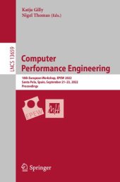 book Computer Performance Engineering: 18th European Workshop, EPEW 2022, Santa Pola, Spain, September 21–23, 2022, Proceedings