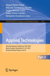 book Applied Technologies: 4th International Conference, ICAT 2022, Quito, Ecuador, November 23–25, 2022, Revised Selected Papers, Part III