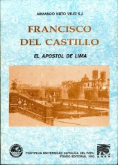 book Francisco del Castillo. El Apóstol de Lima