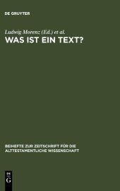 book Was ist ein Text?: Alttestamentliche, ägyptologische und altorientalistische Perspektiven