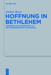 book Hoffnung in Bethlehem: Innerbiblische Querbezüge ALS Deutungshorizonte Im Ruthbuch