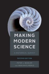 book Making Modern Science: A Historical Survey