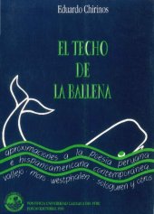 book El techo de la ballena. Aproximaciones a la poesía peruana e hispanoamericana contemporánea: Vallejo, Moro, Westphalen, Sologuren y otros