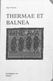 book Thermae et balnea: The architecture and cultural history of Roman public baths