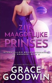 book Zijn Maagdelijke Prinses: Interstellair Bruidsprogramma:  De Maagden - boek 5