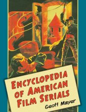 book Encyclopedia of American Film Serials