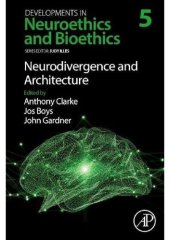 book Neuroethics and Bioethics: Neurodivergence and Architecture