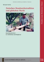 book Zwischen Handwerkstradition Und Globalem Markt: Kunsthandwerker in Usbekistan Und Kirgistan