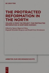 book The Protracted Reformation in the North: Volume III from the Project “The Protracted Reformation in Northern Norway” (PRiNN)