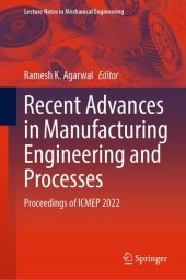 book Recent Advances in Manufacturing Engineering and Processes: Proceedings of ICMEP 2022