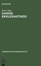 book Kanon ekklesiastikos: Die Bedeutung des altkirchlichen Kanonbegriffs