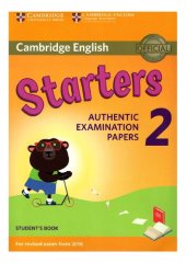 book Cambridge English Young Learners 2 for Revised Exam from 2018 Starters Student's Book: Authentic Examination Papers