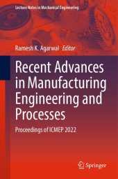 book Recent Advances in Manufacturing Engineering and Processes: Proceedings of ICMEP 2022