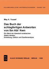 book Das Buch der schlagfertigen Antworten von Ibn Abi 'Awn: Ein Werk der klassisch-arabischen Adab-Literatur ; Einleitung, Edition und Quellenanalyse