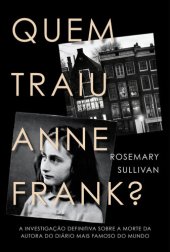 book Quem Traiu Anne Frank?