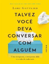 book Talvez Você Deva Conversar Com Alguém